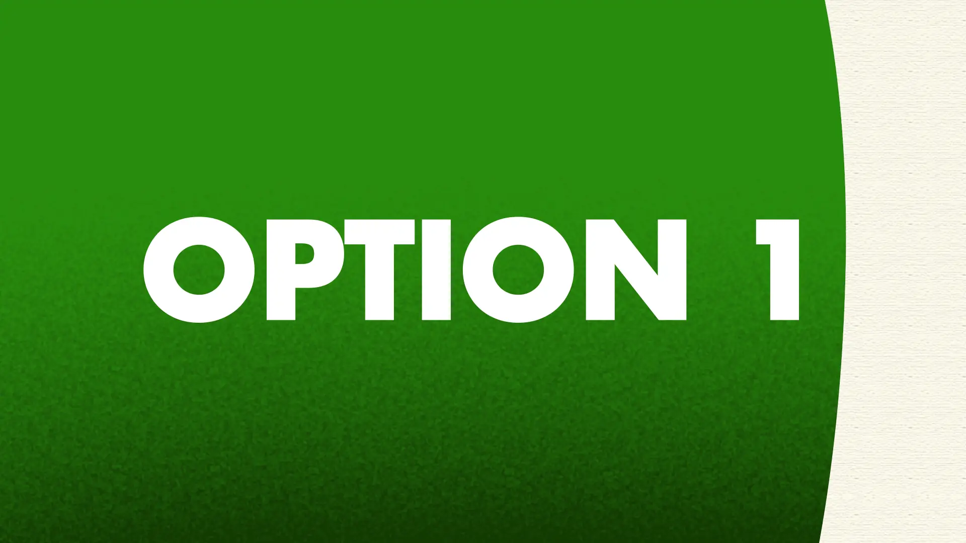 Option 1